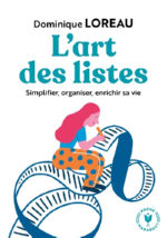 LOREAU Dominique L´art des listes - Simplifier, organiser, enrichir sa vie Librairie Eklectic