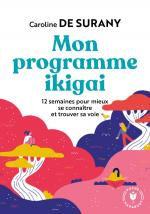 DE SURANY Caroline Mon programme ikigai Librairie Eklectic