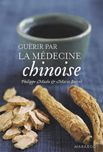 MASLO Philippe & BORREL Marie Guérir par la médecine chinoise Librairie Eklectic