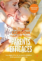 GORDON Thomas Dr Parents efficaces. Les règles d´or de la communication entre parents et enfants Librairie Eklectic