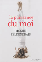 FELDENKRAIS Moshe La puissance du moi Librairie Eklectic