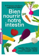 JOLY GOMEZ Francisca & GOMEZ DUBEST Isabel Bien nourrir notre intestin Librairie Eklectic