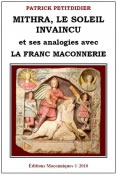 PETITDIDIER Patrick Mithra, le soleil invaincu et ses analogies avec la franc-maçonnerie  Librairie Eklectic