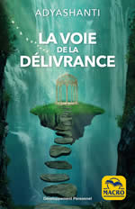 ADYASHANTI La voie de la délivrance Librairie Eklectic