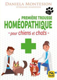 MONTESION Daniela Première trousse homéopathique pour chiens et chats Librairie Eklectic