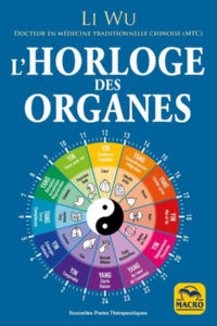 LI WU DR L´horloge des organes, tirée de la médecine traditionnelle chinoise (MTC) Librairie Eklectic