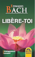 BACH Edward Dr Libère-toi Librairie Eklectic