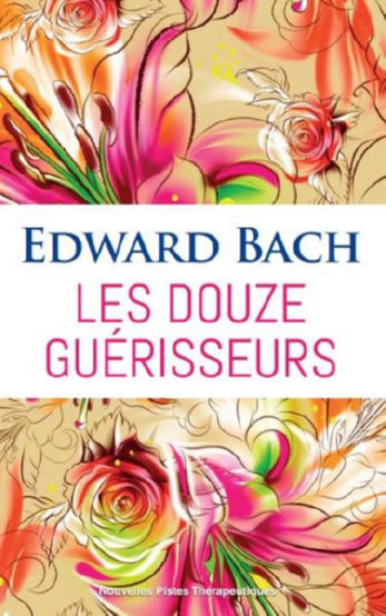 BACH Edward Dr Les douze guérisseurs Librairie Eklectic