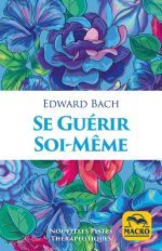 BACH Edward Dr Se guérir soi-même Librairie Eklectic