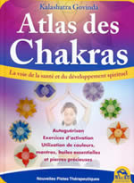 GOVINDA Kalashatra Atlas des Chakras. Voie de la santé et du développement spirituel Librairie Eklectic