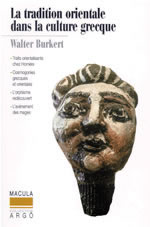 BURKERT Walter La Tradition orientale dans la culture grecque Librairie Eklectic