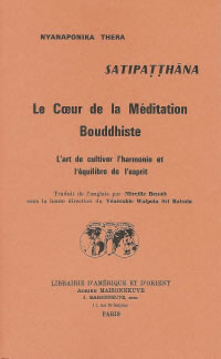 THERA Nyanaponika Satipatthana. Le coeur de la mÃ©ditation bouddhiste Librairie Eklectic
