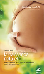 GASKIN Ina May Le guide de la naissance naturelle. retrouver le pouvoir de son corps Librairie Eklectic