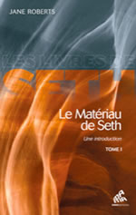 ROBERTS Jane Le matériau de Seth. Une introduction - Tome 1 Librairie Eklectic
