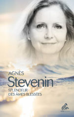 STEVENIN Agnès Splendeur des âmes blessées (Préface de Stéphane Allix) Librairie Eklectic