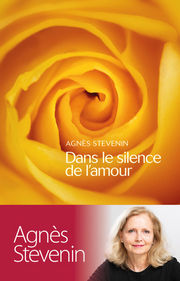 STEVENIN Agnès Dans le silence de l´amour Librairie Eklectic