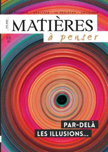 Collectif Matières à penser n°18 : Par delà les illusions Librairie Eklectic