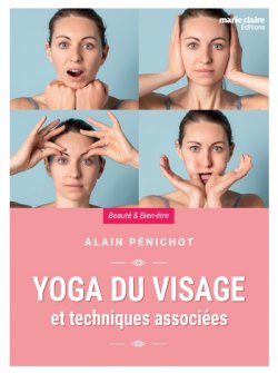 PENICHOT Alain  Yoga du Visage et techniques associées Librairie Eklectic