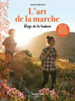 PENICHOT Alain  L´art de la marche - Eloge de la lenteur Librairie Eklectic