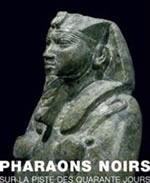 Collectif Pharaons noirs. Sur la piste des quarante jours (catalogue d´exposition) Librairie Eklectic