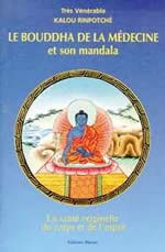 KALOU Rimpoché Le Bouddha de la médecine et son mandala -- épuisé Librairie Eklectic