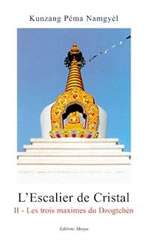 NAMGYEL Kunzang Pema Escalier de cristal (L´) - Tome 2 : Les 3 maximes du Dzogtchèn Librairie Eklectic