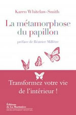WHITELAW-SMITH Karen  La métamorphose du papillon  Librairie Eklectic