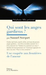 SOCQUET Samuel Qui sont les anges gardiens? - Une enquête aux frontière de l´amour Librairie Eklectic