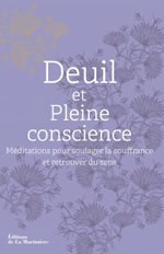 STANG Heather Deuil et Pleine conscience - Méditations pour soulager la souffrance et retrouver du sens Librairie Eklectic