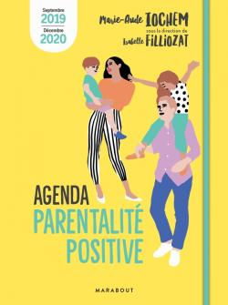 IOCHEM Marie Aude et FILLIOZAT Isabelle Agenda Parentalité positive 2019-2020 Librairie Eklectic