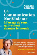 ACHARD Nathalie La communication non-violente à l´usage de ceux qui veulent changer le monde  Librairie Eklectic