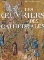 ICHER François Oeuvriers des cathédrales (Les) --- épuisé Librairie Eklectic