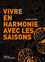 AUGIER Serge Vivre en harmonie avec les saisons Librairie Eklectic