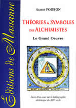 POISSON Albert Théories et symboles des alchimistes. Le Grand Oeuvre (édition tout en couleur) Librairie Eklectic