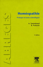 SAREMBAUD Alain Homéopathie. Pratique et bases scientifiques (édition 2011) - collection Abrégés Librairie Eklectic