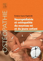 SOYEZ-PAPIERNIK Evelyne  Neuropédiatrie et ostéopathie du nouveau-né et du jeune enfant  Librairie Eklectic