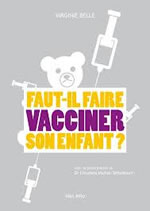 BELLE Virginie Faut-il faire vacciner son enfant ? Librairie Eklectic