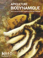 Collectif Apiculture Biodynamique. Vers une pratique respectueuse de l´abeille. Librairie Eklectic