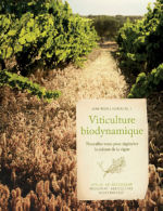 FLORIN Jean-Michel Viticulture Biodynamique. Nouvelles voies pour régénérer la culture de la vigne Librairie Eklectic