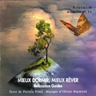 FOSSE Patricia & RAYMOND Olivier Mieux dormir, mieux rêver - Relaxation guidée (CD audio) Librairie Eklectic