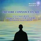 GIRAUD Alain & CLEMENT-FAIVRE Maurice Prendre confiance en soi. Relaxation musicale. Texte et musique - CD audio Librairie Eklectic