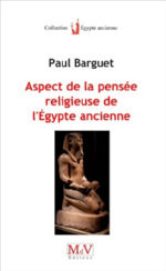 BARGUET Paul Aspects de la pensée religieuse de l´Egypte ancienne Librairie Eklectic