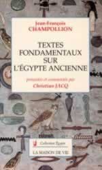 CHAMPOLLION Jean-François Textes fondamentaux sur l´Egypte ancienne - présentés et commentés par Christian Jacq Librairie Eklectic