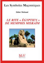MICHAUD Didier Le Rite égyptien de Memphis Misraïm --- en réimpression Librairie Eklectic