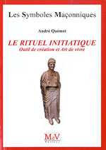 QUEMET André Le rituel initiatique. outil de création et Art de vivre Librairie Eklectic
