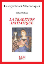 MICHAUD Didier La Tradition initiatique (n°95) Librairie Eklectic