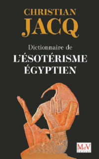 JACQ Christian Dictionnaire de l´ésotérisme égyptien Librairie Eklectic