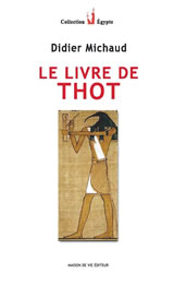 MICHAUD Didier Le livre de Thot (édition 2012) Librairie Eklectic