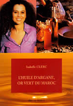 CLERC Isabelle Huile d´argane, or vert du Maroc (L´) Librairie Eklectic