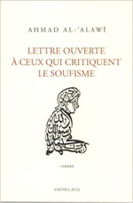 AL ALAWI Ahmad Lettre ouverte à ceux qui critiquent le soufisme. Librairie Eklectic